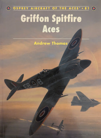 Griffon Spitfire Aces (Aircraft of the Aces No 81)